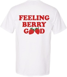 Feeling Berry Good Shirt