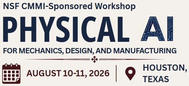 Physical AI for Mechanics, Design, and Manufacturing Workshop