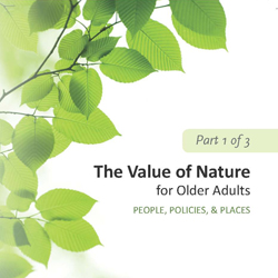 DVD 1: The Value of Nature for Older Adults