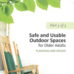DVD 3 Safe and Usable Outdoor Spaces for Older Adults