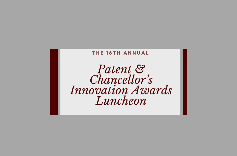 2024 Patent &amp; Chancellor's Innovation Awards Luncheon