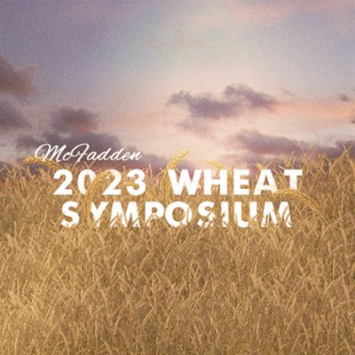 Edgar S. McFadden 2023 Symposium Winter Wheat Workers Conference (April 24-26, 2023)